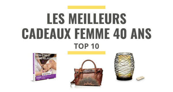 Top 10 des meilleures idées cadeaux pour femme de 40 ans en 2021 - Le Juste Choix