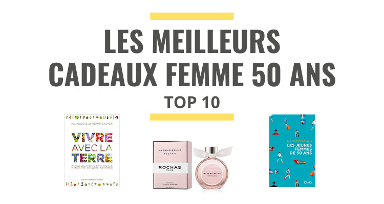 Top 10 Des Meilleures Idees Cadeaux Pour Femme De 50 Ans En 21 Le Juste Choix