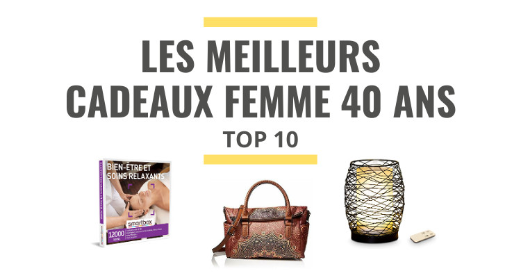 Top 10 des meilleures idées cadeaux pour femme de 40 ans en 2021 - Le