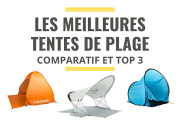 meilleure tente de plage comparatif