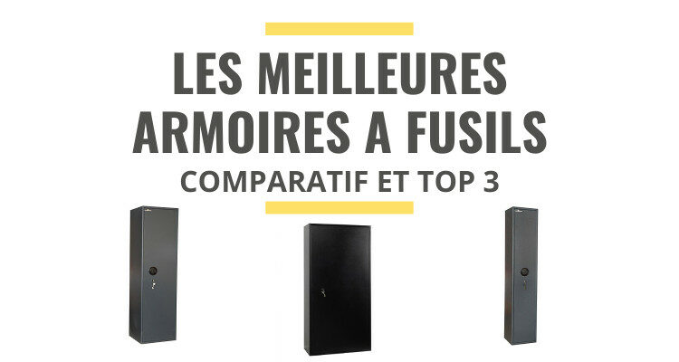 meilleure armoire à fusil comparatif