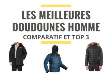 meilleure doudoune grand froid homme comparatif