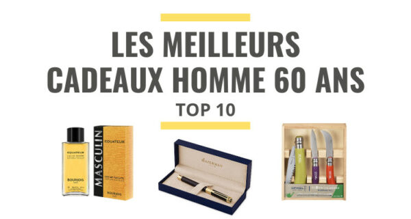 Top 10 des meilleures idées cadeaux pour homme de 60 ans en 2021 - Le