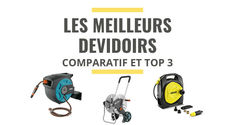 meilleur dévidoir automatique comparatif