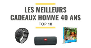 Top 10 des meilleures idées cadeaux pour homme de 40 ans en 2021 - Le