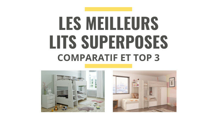 meilleur lit superposé comparatif