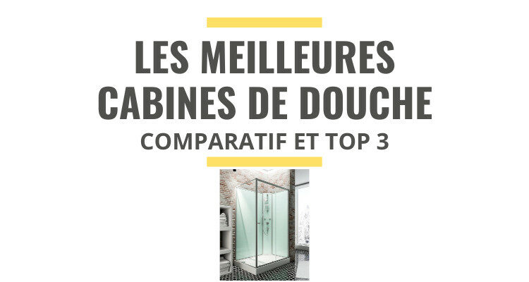 meilleure cabine de douche comparatif