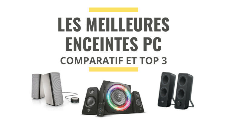 meilleure enceinte PC comparatif