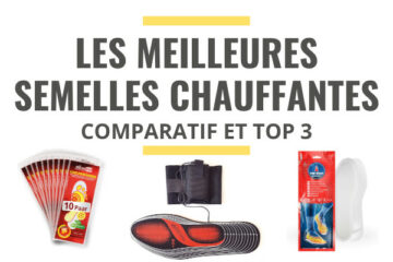 meilleure semelle chauffante comparatif