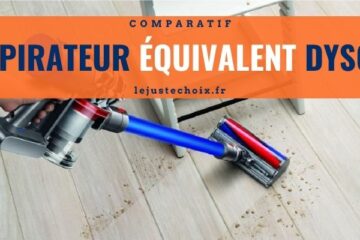 Avis aspirateur équivalent Dyson