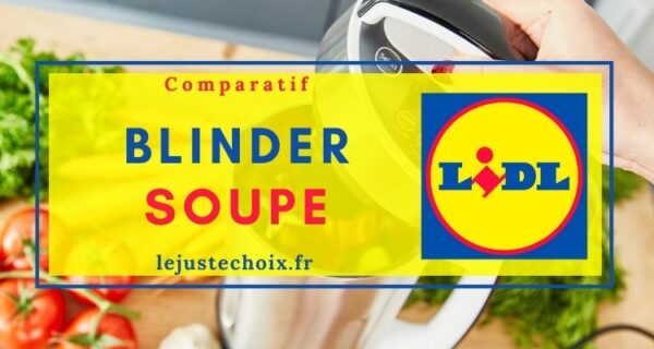 Blender soupe Lidl, le meilleur choix ? 5 appareils à soupes Lidl en 2022