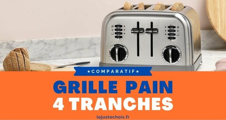 Avis grille pain 4 tranches