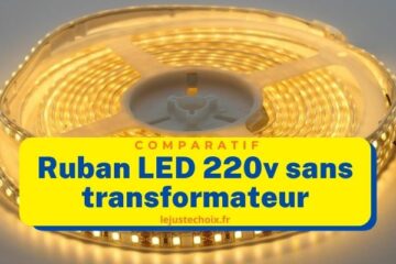 Avis ruban LED 220v sans transformateur