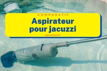 Avis aspirateur jacuzzi