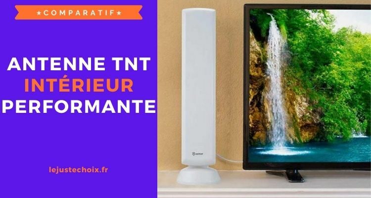 Avis antenne TNT intérieur performante