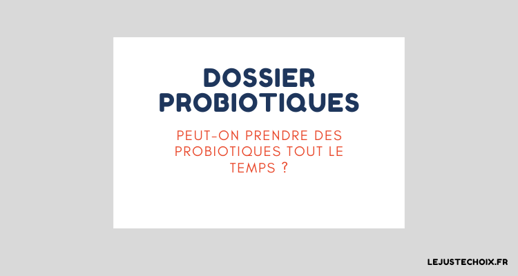 prendre probiotique tout le temps